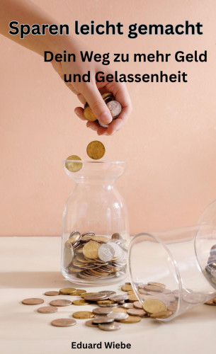 Eduard Wiebe: Sparen leicht gemacht