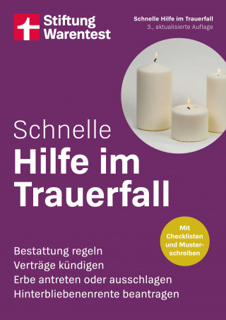 Schnelle Hilfe im Trauerfall - kompakter Notfall-Ratgeber für Angehörige