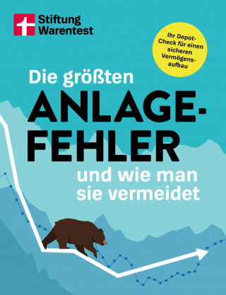 Stiftung Warentest: Die größten Anlagefehler und wie man sie vermeidet - Psychologische Fallen, Home Bias, Greenwashing, Krypto-Risiken