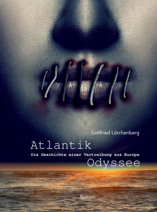 Gottfried Lärchenberg: Atlantik-Odyssee