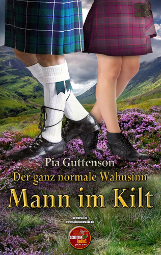 Pia Guttenson: Der ganz normale Wahnsinn Mann im Kilt