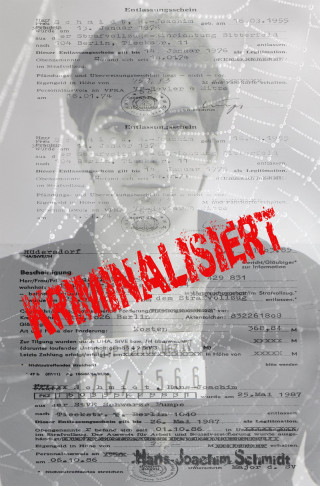 Hans-Joachim Schmidt: Kriminalisiert