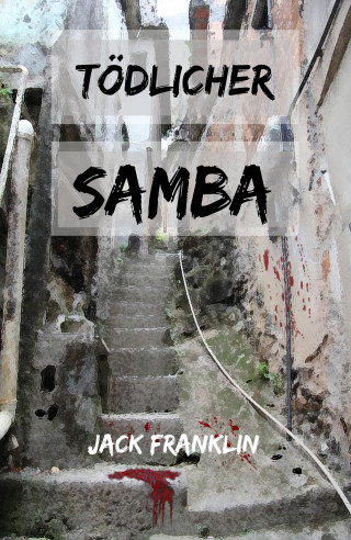 Jack Franklin: Tödlicher Samba