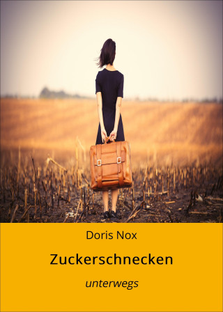 Doris Nox: Zuckerschnecken