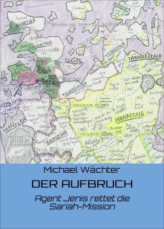Michael Wächter: DER AUFBRUCH