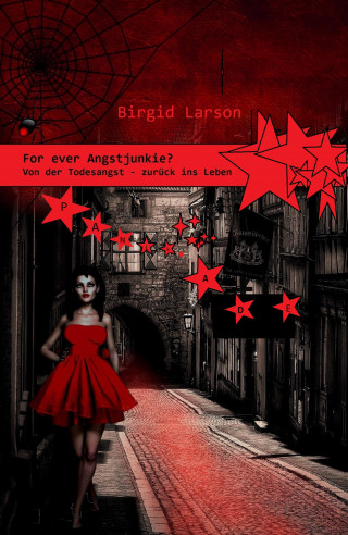 Birgid Larson: For ever Angstjunkie?