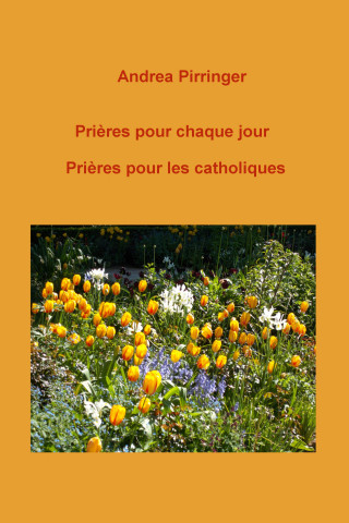 Andrea Pirringer: Prières pour chaque jour