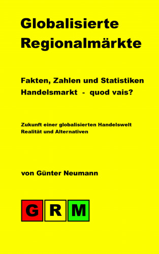 Günter Neumann: Globalisierte Regionalmärkte
