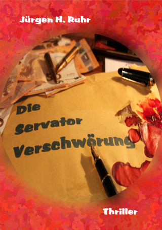 Jürgen Ruhr: Die Servator Verschwörung