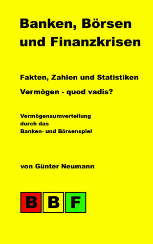 Günter Neumann: Banken, Börsen und Finanzkrisen