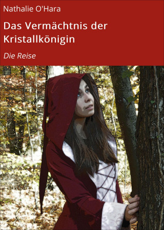Nathalie O'Hara: Das Vermächtnis der Kristallkönigin