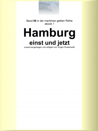 Jürgen Ruszkowski: Hamburg einst und jetzt