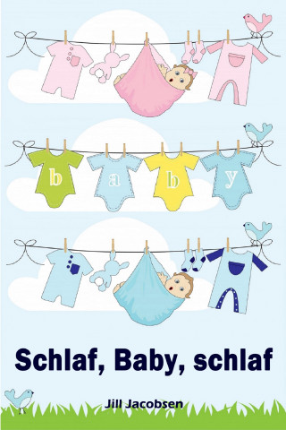 Jill Jacobsen: Schlaf, Baby, schlaf