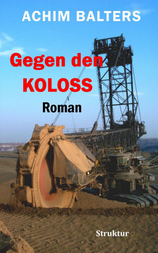 Achim Balters: Gegen den Koloss