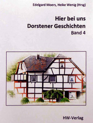 Heike Wenig: Hier bei uns - Dorstener Geschichten