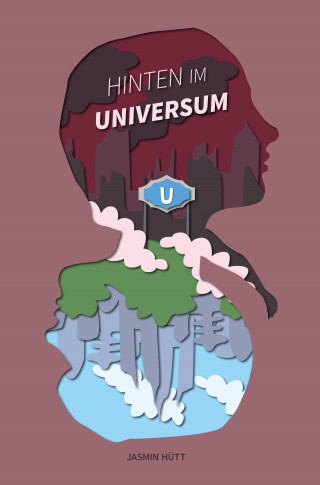 Jasmin Hütt: Hinten im Universum