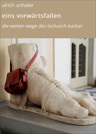 ulrich urthaler: eins vorwärtsfallen