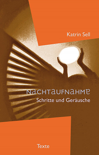 Katrin Sell: Nachtaufnahme