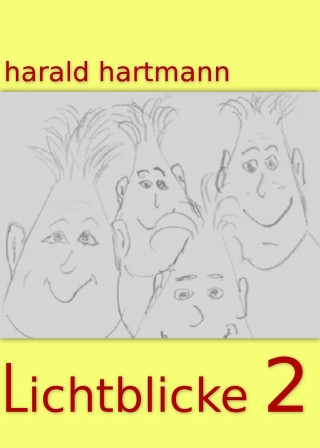 Harald Hartmann: Lichtblicke 2