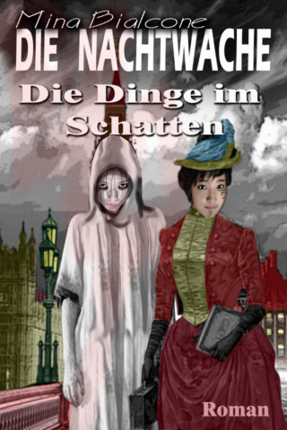 Mina Bialcone: Die Nachtwache