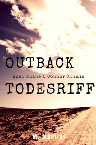 Manuela Martini: Outback Todesriff
