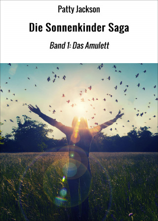 Patty Jackson: Die Sonnenkinder Saga