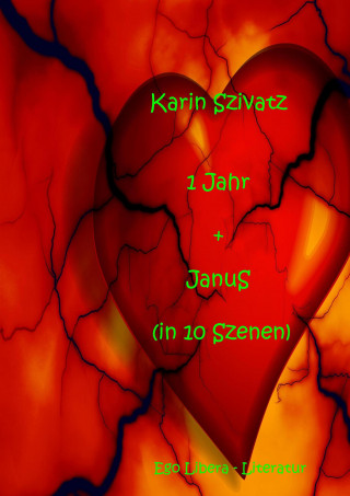 Karin Szivatz: 1 Jahr und JanuS
