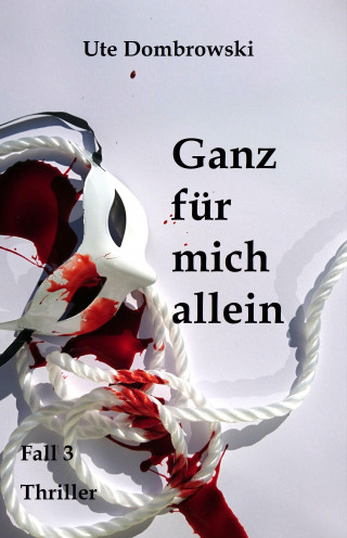 Ute Dombrowski: Ganz für mich allein