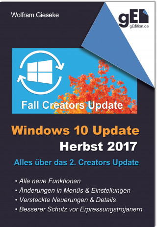 Wolfram Gieseke: Windows 10 Update - Herbst 2017