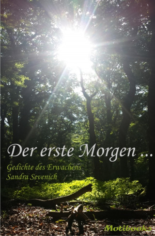 Sandra Sevenich: Der erste Morgen …