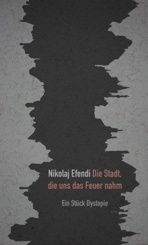 Nikolaj Efendi: Die Stadt, die uns das Feuer nahm