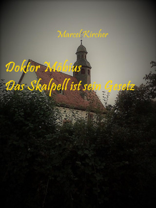 Marcel Kircher: Doktor Möbius