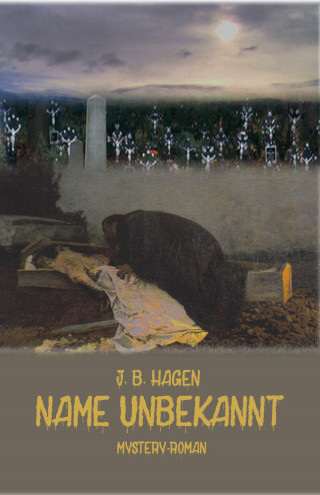 J. B. Hagen: Name unbekannt