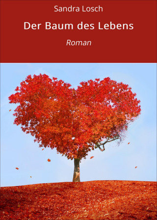 Sandra Losch: Der Baum des Lebens