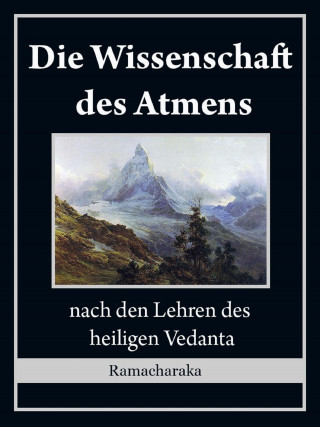 Yogi Ramacharaka: Die Wissenschaft des Atmens