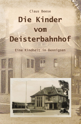 Claus Beese: Die Kinder vom Deisterbahnhof