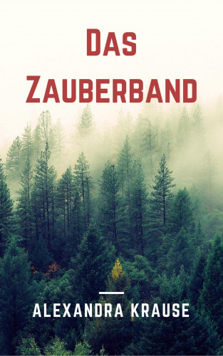 Alexandra Stern: Das Zauberband
