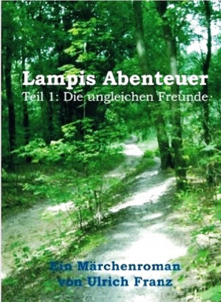 Ulrich Franz: Lampis Abenteuer