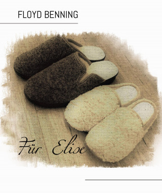 Floyd Benning: Für Elise