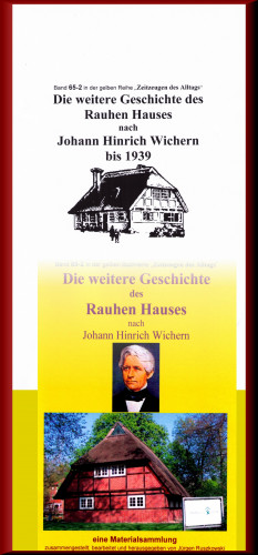 Jürgen Ruszkowski: Die weitere Geschichte des Rauhen Hauses nach Wichern bis Wegeleben