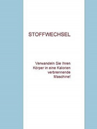 Andre Sternberg: STOFFWECHSEL