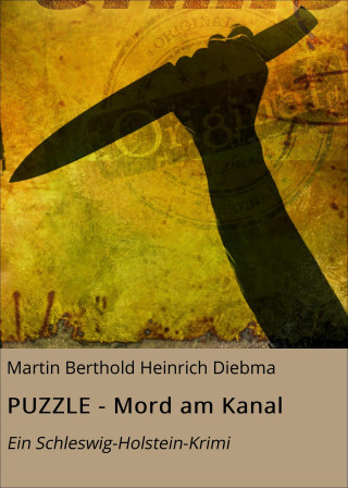 Martin Berthold Heinrich Diebma: PUZZLE - Mord am Kanal