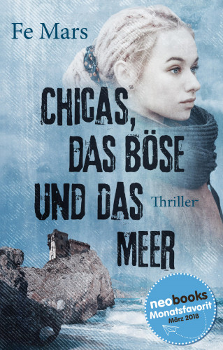 Fe Mars: Chicas, das Böse und das Meer