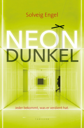 Solveig Engel: Neondunkel
