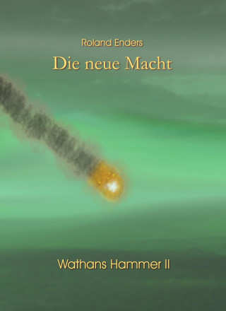 Roland Enders: Die neue Macht