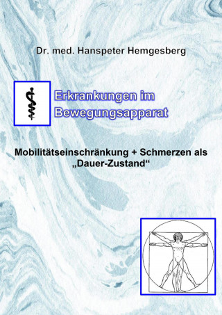 Dr. Hanspeter Hemgesberg: Erkrankungen im Bewegungsapparat