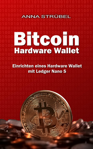 Anna Strübel: Bitcoin Hardware Wallet