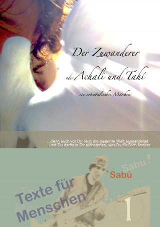 Sabú Loewe: Der Zuwanderer oder Achali und Tahí