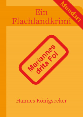 Hannes Königsecker: Mariannes drita Foi