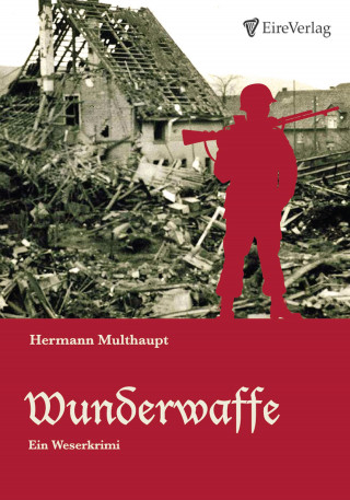 Hermann Multhaupt: Wunderwaffe